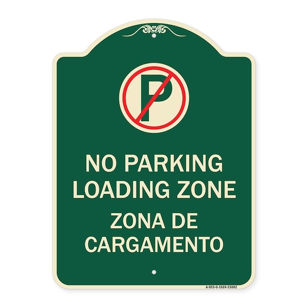 Signmission Loading Zone Zona De Cargamento W/ No Parking Heavy-Gauge Aluminum Sign, 24" x 18", G-1824-23882 A-DES-G-1824-23882 - main